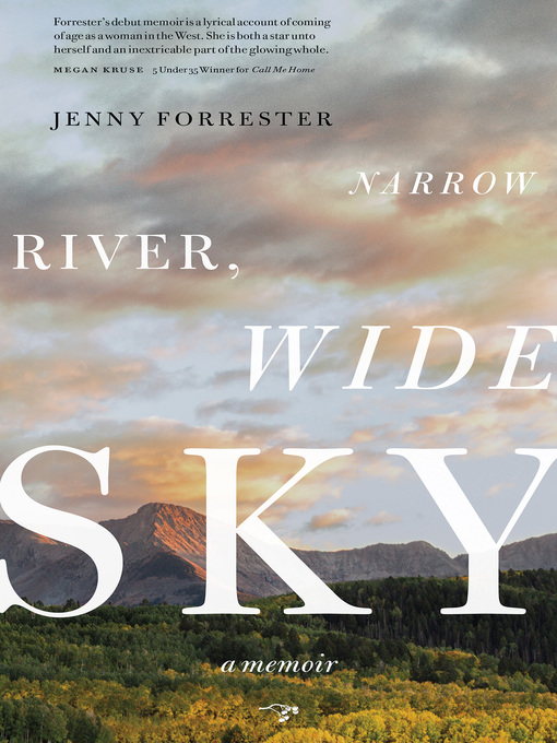 Title details for Narrow River, Wide Sky by Jenny Forrester - Available